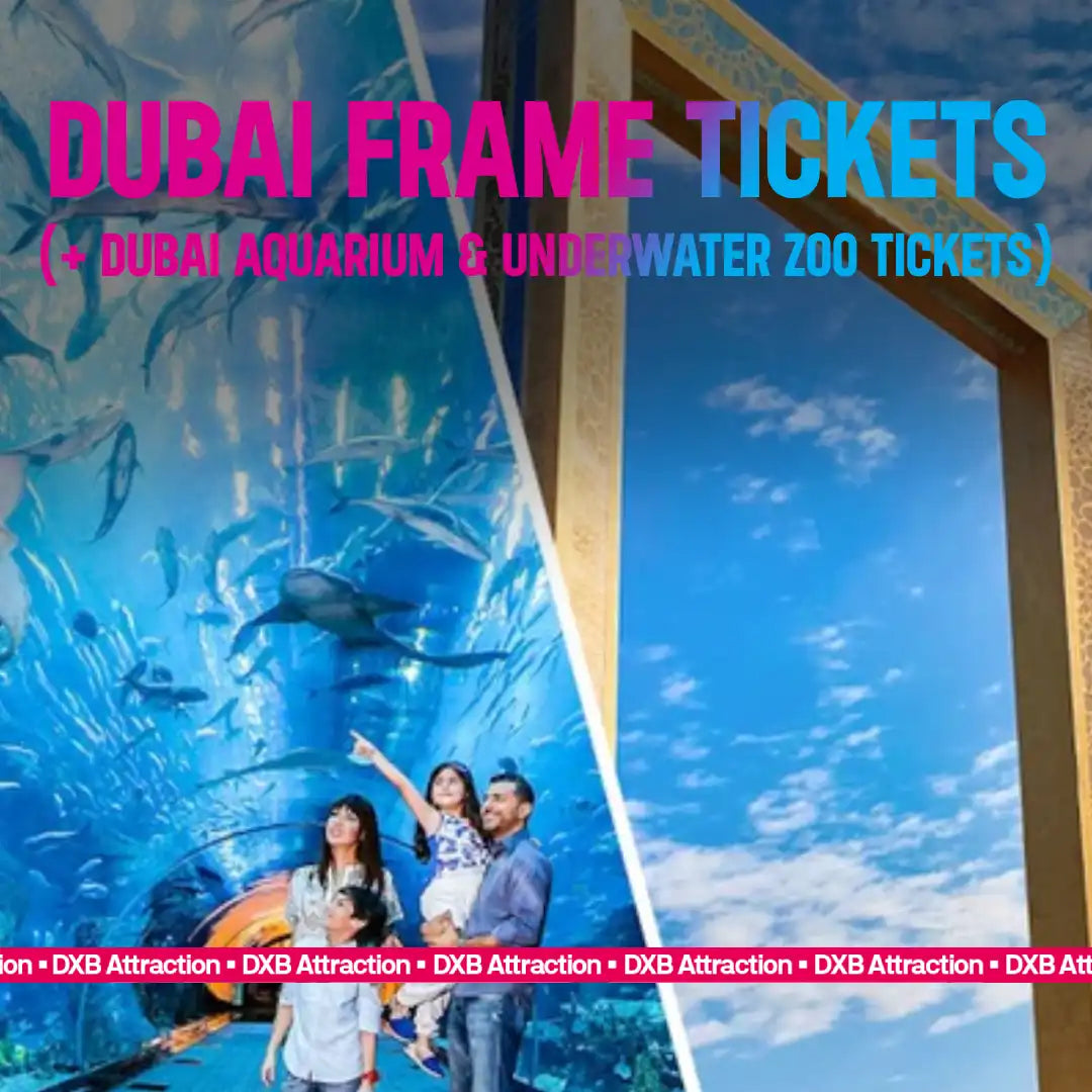 Dubai Frame Tickets + Dubai Aquarium & Underwater Zoo Tickets