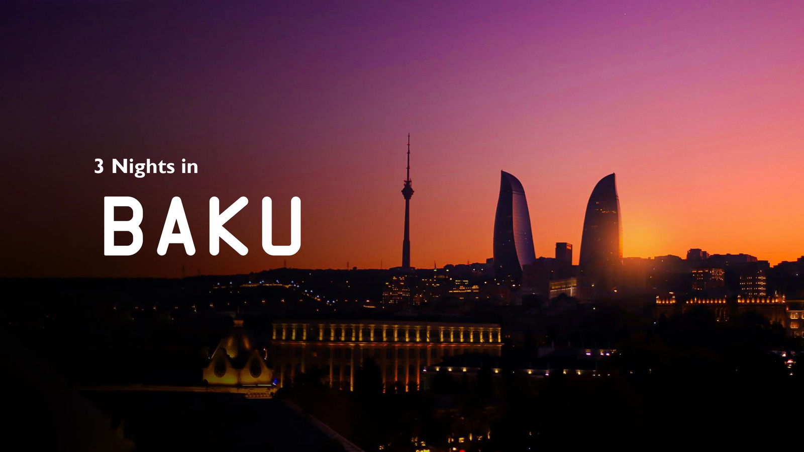 Explore BAKU Beautifull Places - DXB Attractions
