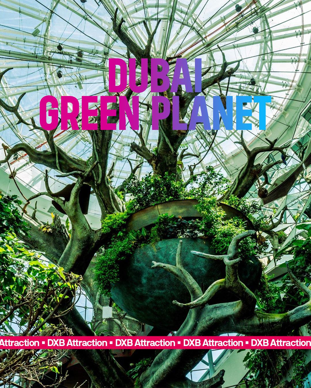 Green Planet Dubai Tickets