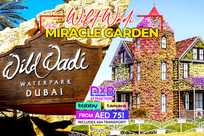 Wild Wadi Water Park + Dubai Miracle Garden Tickets