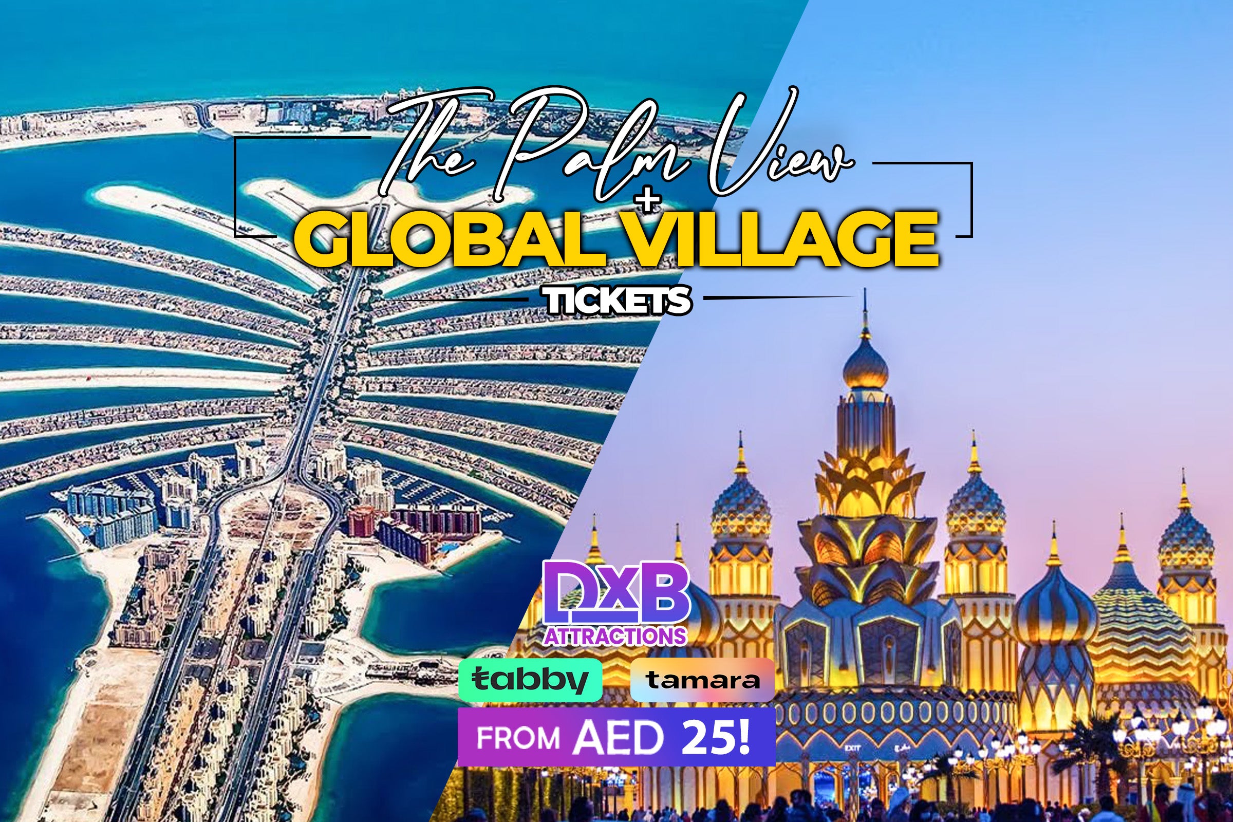 View At The Palm + Global Village Dubai Tickets