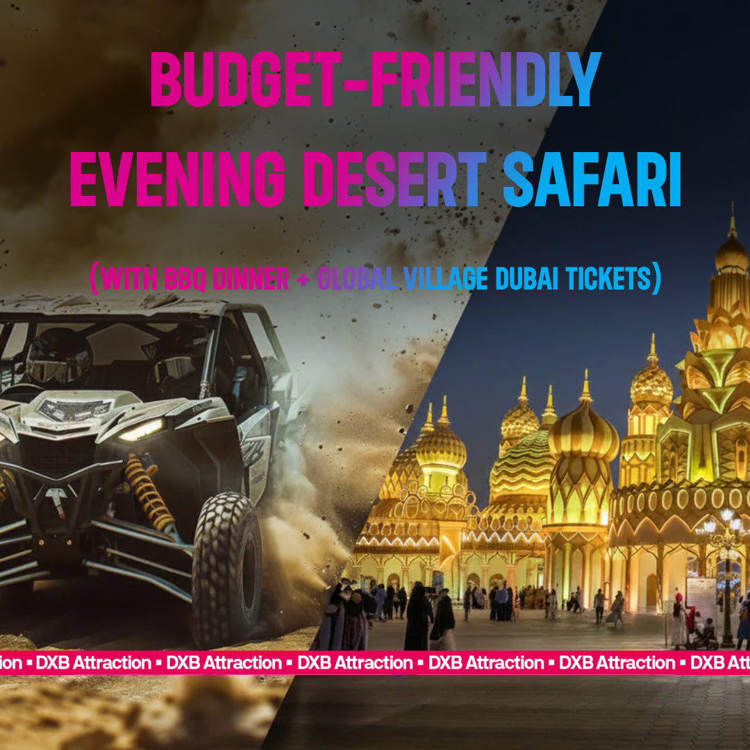 Budget-Friendly Evening Desert Safari with BBQ Dinner + Global Village Dubai Tickets