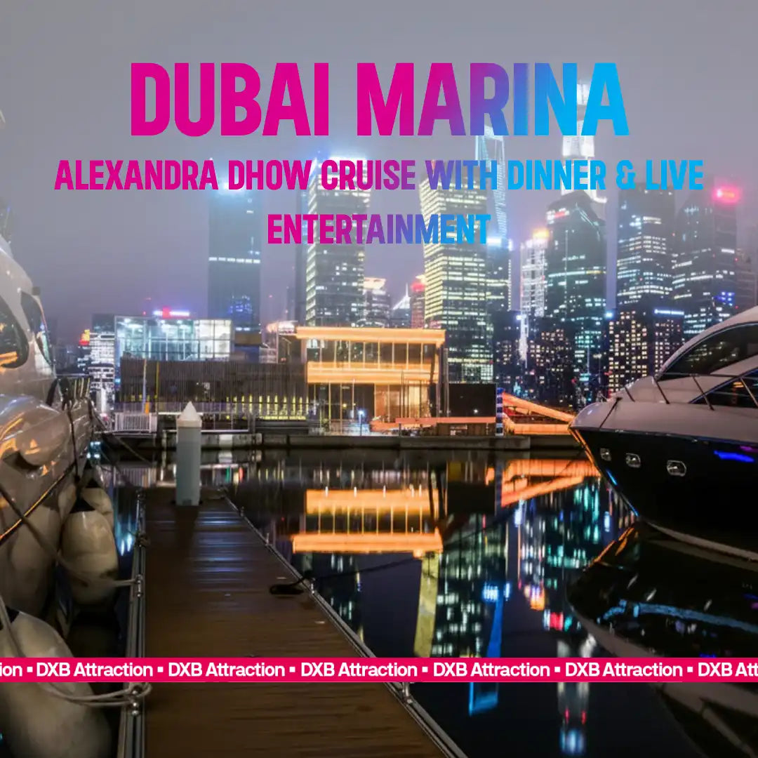 From Dubai Marina: Alexandra Dhow Cruise with Dinner & Live Entertainment