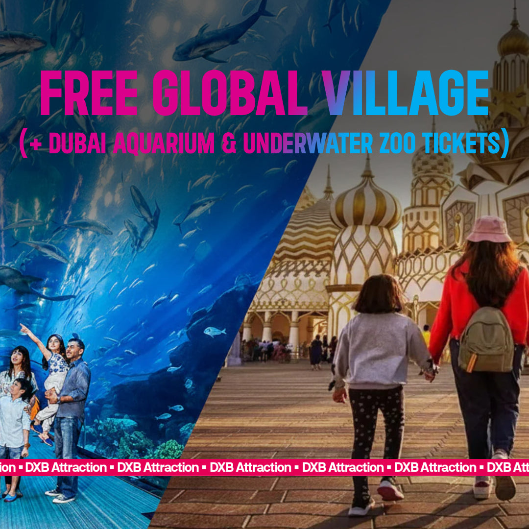 Free Global Village + Dubai Aquarium & Underwater Zoo Tickets