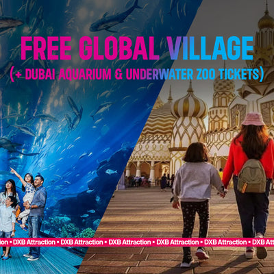 Free Global Village + Dubai Aquarium & Underwater Zoo Tickets