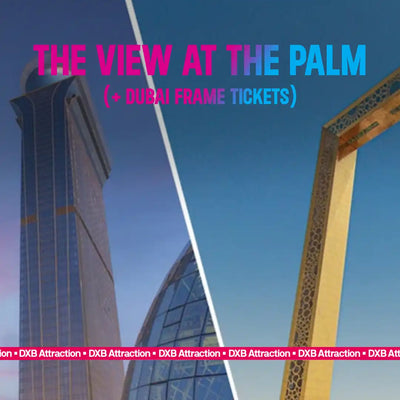 The View at The Palm + Dubai Frame Tickets
