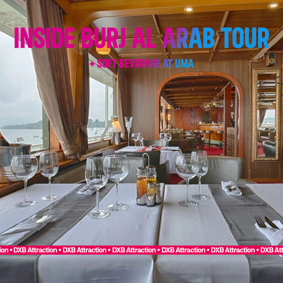 Inside Burj Al Arab Tour + Soft Beverage at UMA
